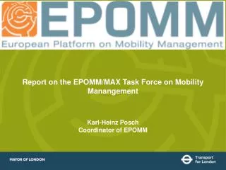 Report on the EPOMM/MAX Task Force on Mobility Manangement