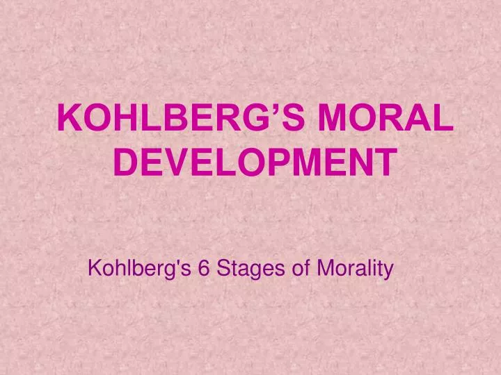 kohlberg s moral development