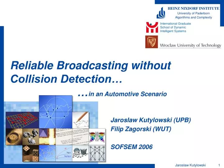 reliable broadcasting without collision detection in an automotive scenario