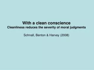 Schnall, Benton &amp; Harvey (2008)