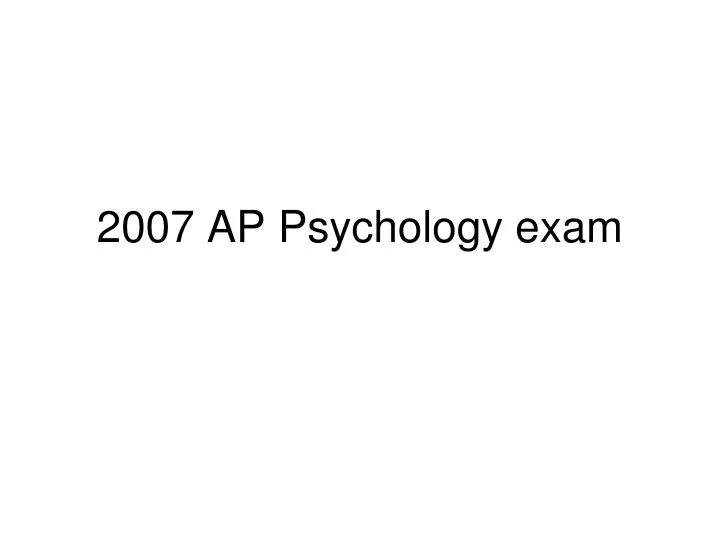 2007 ap psychology exam