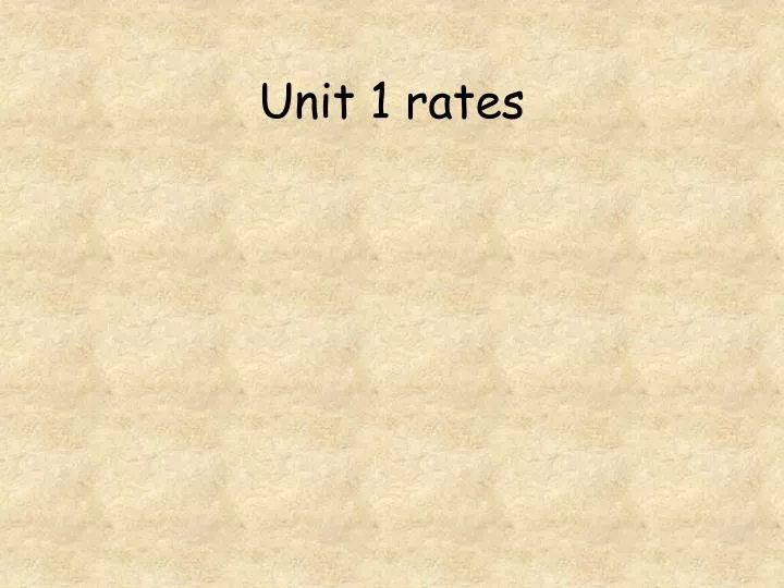unit 1 rates