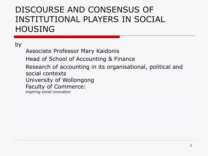 discourse and consensus of institutional players in social housing