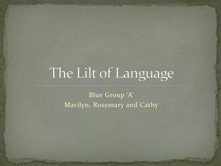 the lilt of language