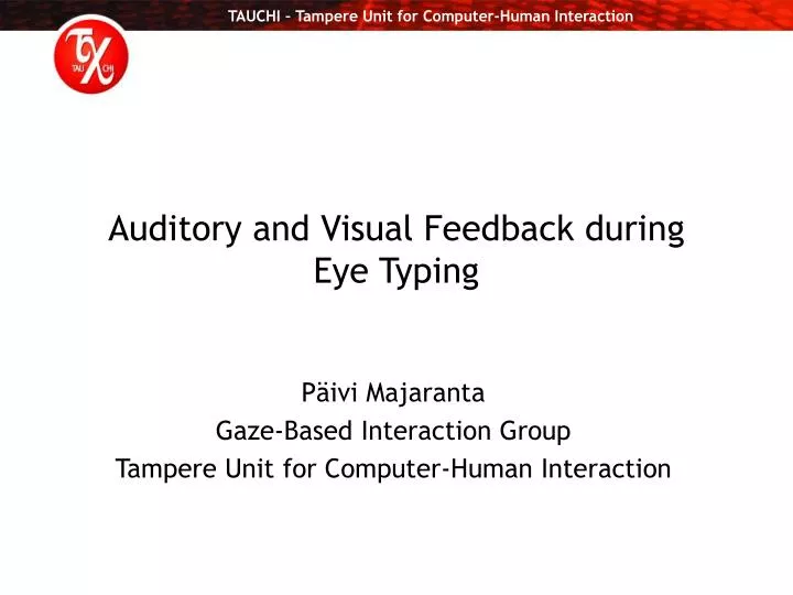 auditory and visual feedback during eye typing