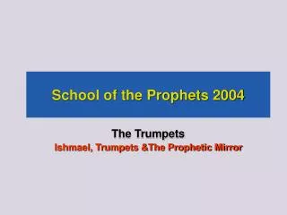 School of the Prophets 2004