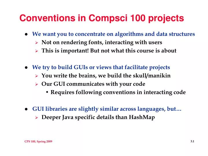 conventions in compsci 100 projects