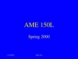 AME 150L