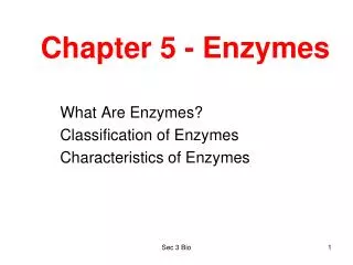 Chapter 5 - Enzymes