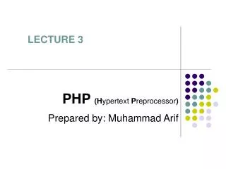 PHP (H ypertext P reprocessor )