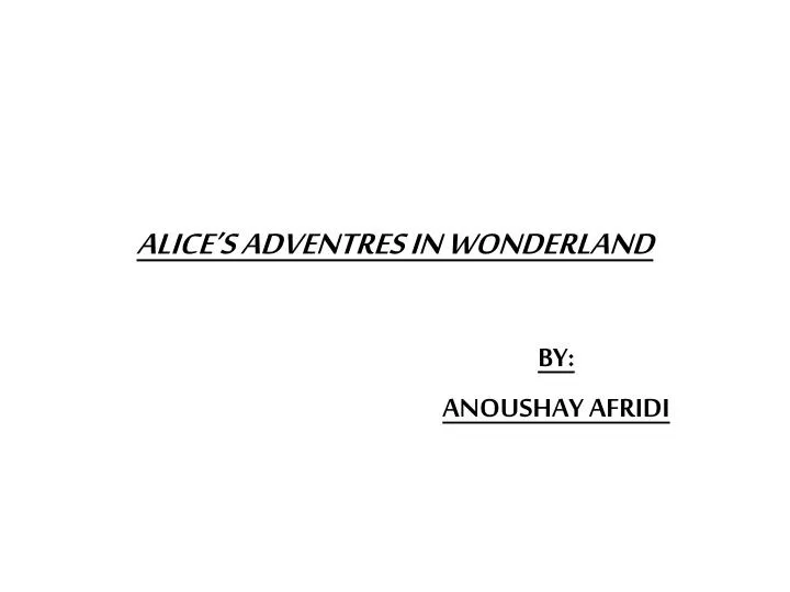 alice s adventres in wonderland