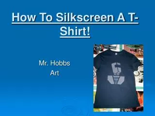 How To Silkscreen A T-Shirt!
