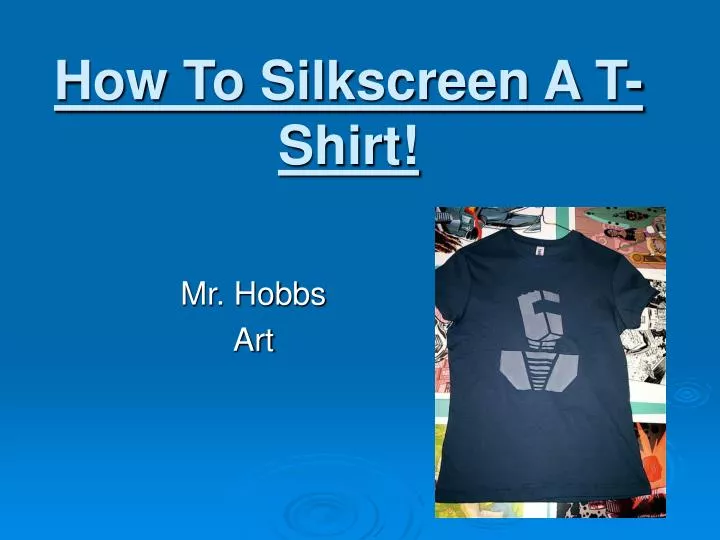 how to silkscreen a t shirt