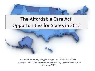 The Affordable Care Act: Opportunities for States in 2013