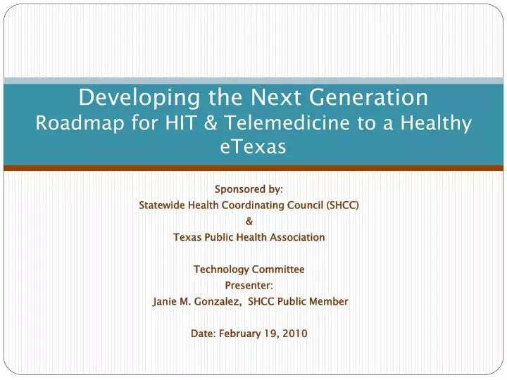 developing the next generation roadmap for hit telemedicine to a healthy etexas