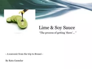 Lime &amp; Soy Sauce