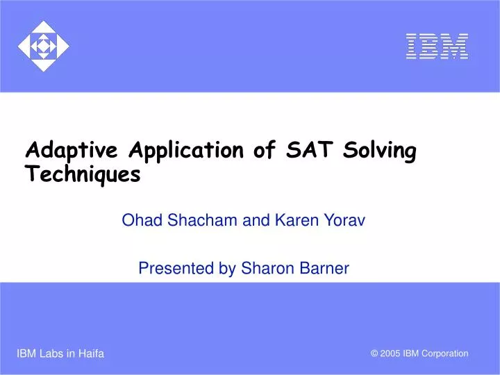 adaptive application of sat solving techniques