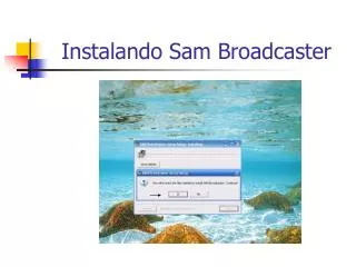 instalando sam broadcaster