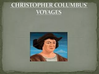 CHRISTOPHER COLUMBUS' VOYAGES