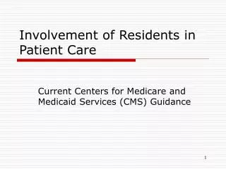 Involvement of Residents in Patient Care