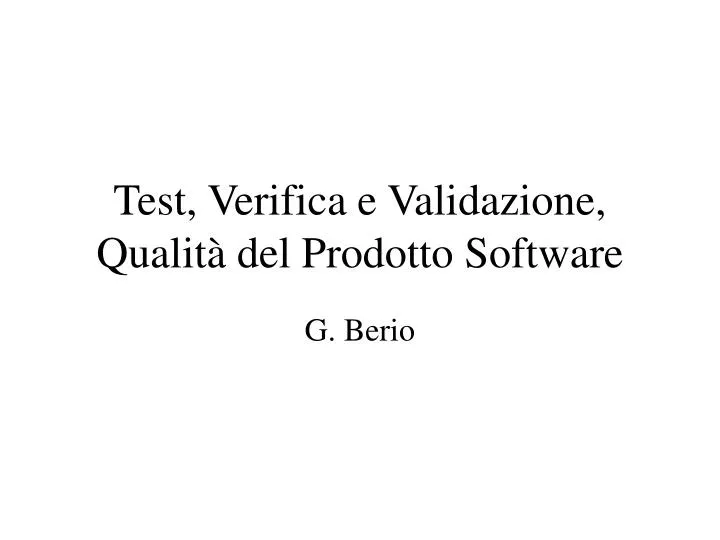 test verifica e validazione qualit del prodotto software