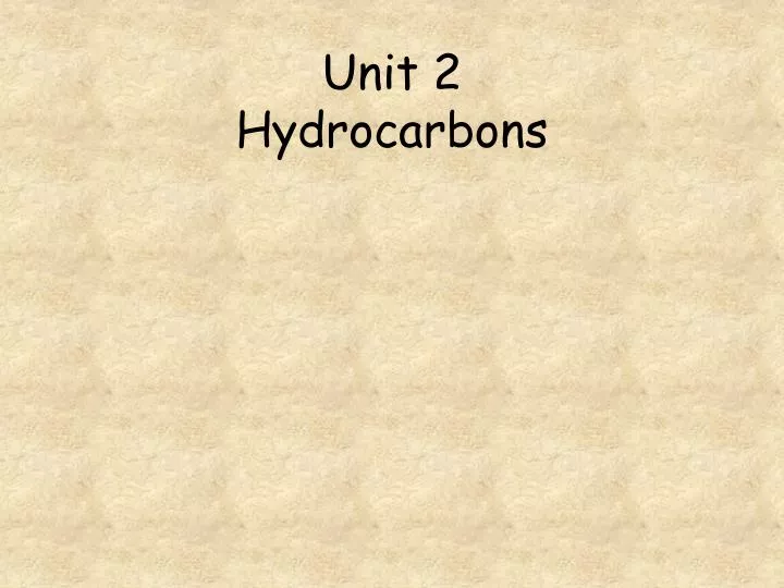 unit 2 hydrocarbons