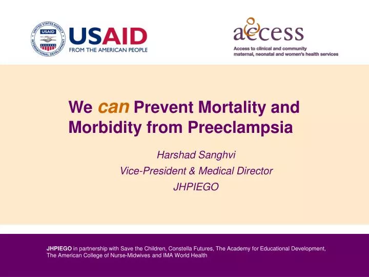 we can prevent mortality and morbidity from preeclampsia