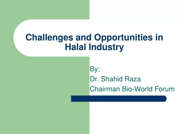 challenges and opportunities in halal industry