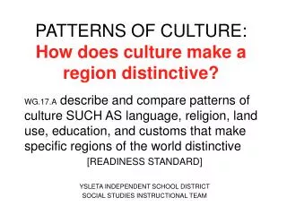 PATTERNS OF CULTURE: How does culture make a region distinctive?