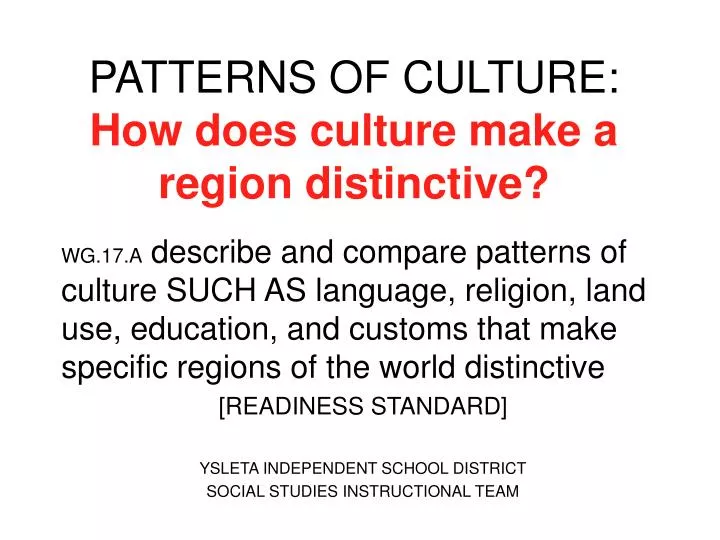 patterns of culture how does culture make a region distinctive