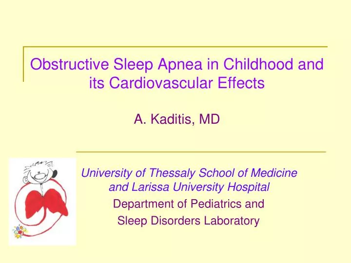 obstructive sleep apnea in childhood and its cardiovascular effects a kaditis md