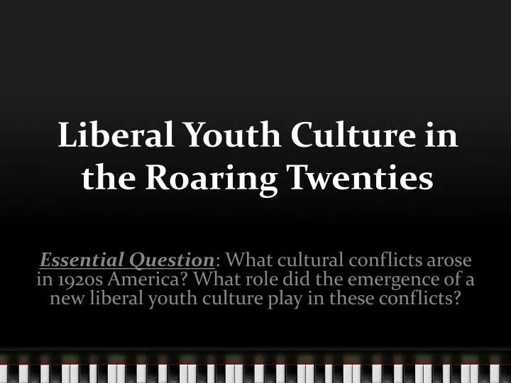 liberal youth culture in the roaring twenties