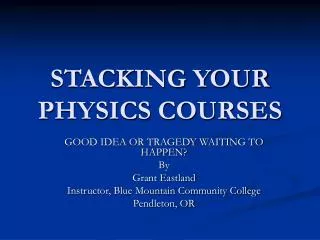STACKING YOUR PHYSICS COURSES