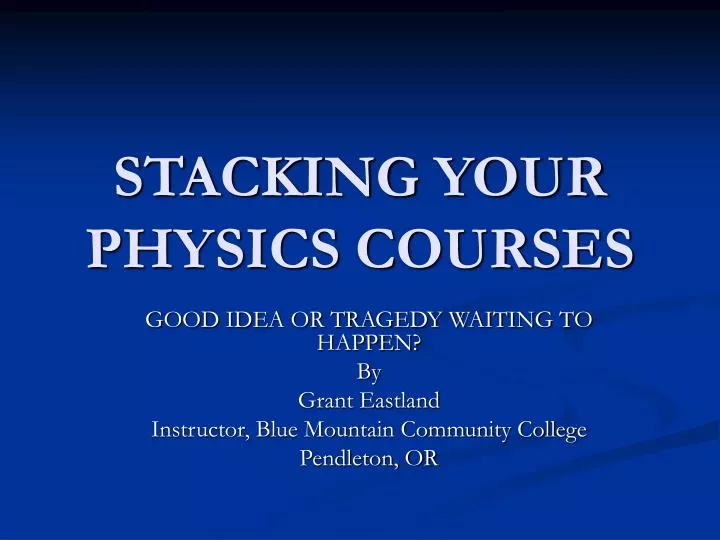stacking your physics courses