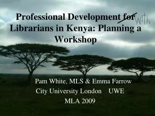 Professional Development for Librarians in Kenya: Planning a Workshop