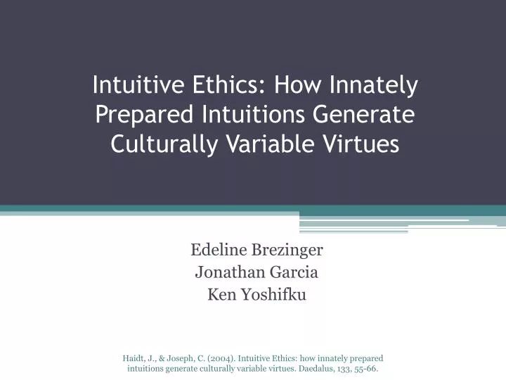 intuitive ethics how innately prepared intuitions generate culturally variable virtues