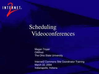 Scheduling Videoconferences