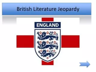 British Literature Jeopardy