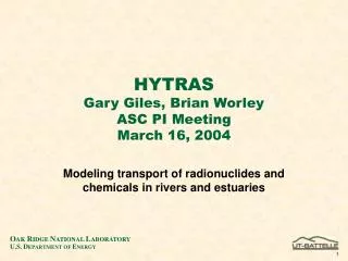 HYTRAS Gary Giles, Brian Worley ASC PI Meeting March 16, 2004