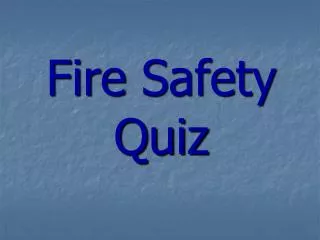Fire Safety Quiz