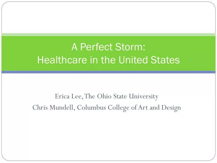 a perfect storm healthcare in the united states