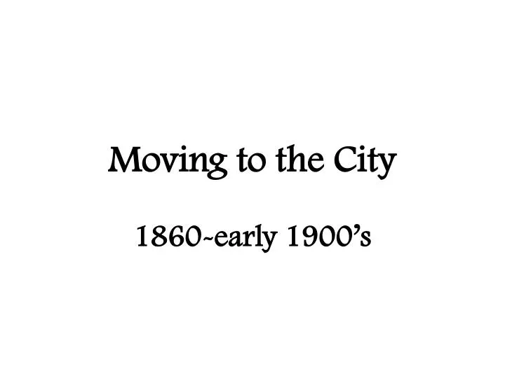 moving to the city