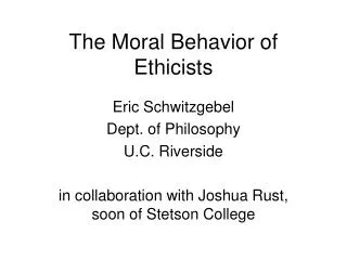 The Moral Behavior of Ethicists