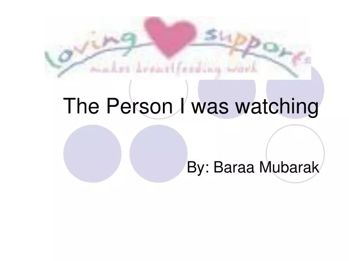 the person i was watching