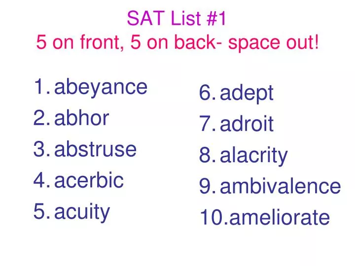 sat list 1 5 on front 5 on back space out