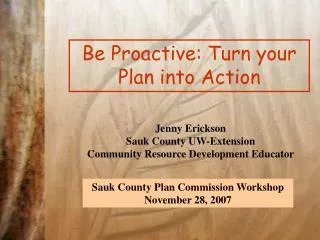 Be Proactive: Turn your Plan into Action