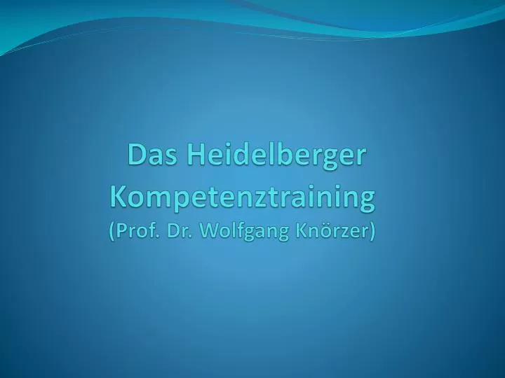 das heidelberger kompetenztraining prof dr wolfgang kn rzer