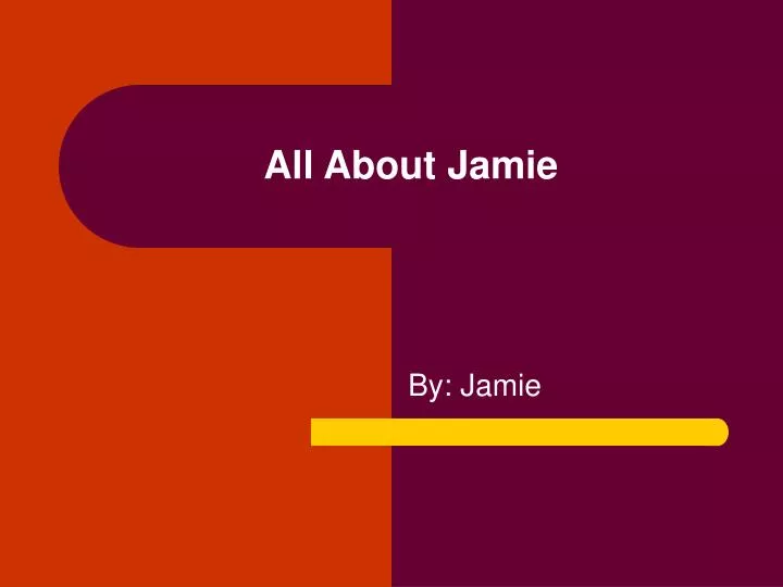 all about jamie