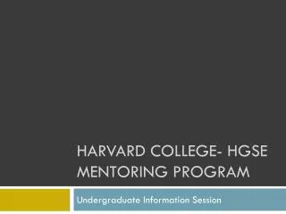 Harvard college- hgse mentoring program