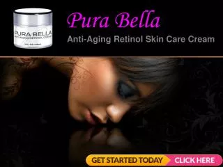 Pura Bella Fulfilling Dreams of a More Youthful Appearance